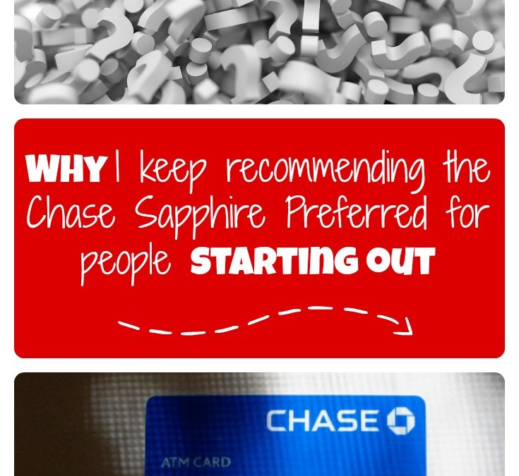 5 reasons I keep recommending the Chase Sapphire Preferred for people starting out